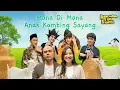 Lagu [FULL] MANA DI MANA ANAK KAMBING SAYANG | BTS (02/03/24)
