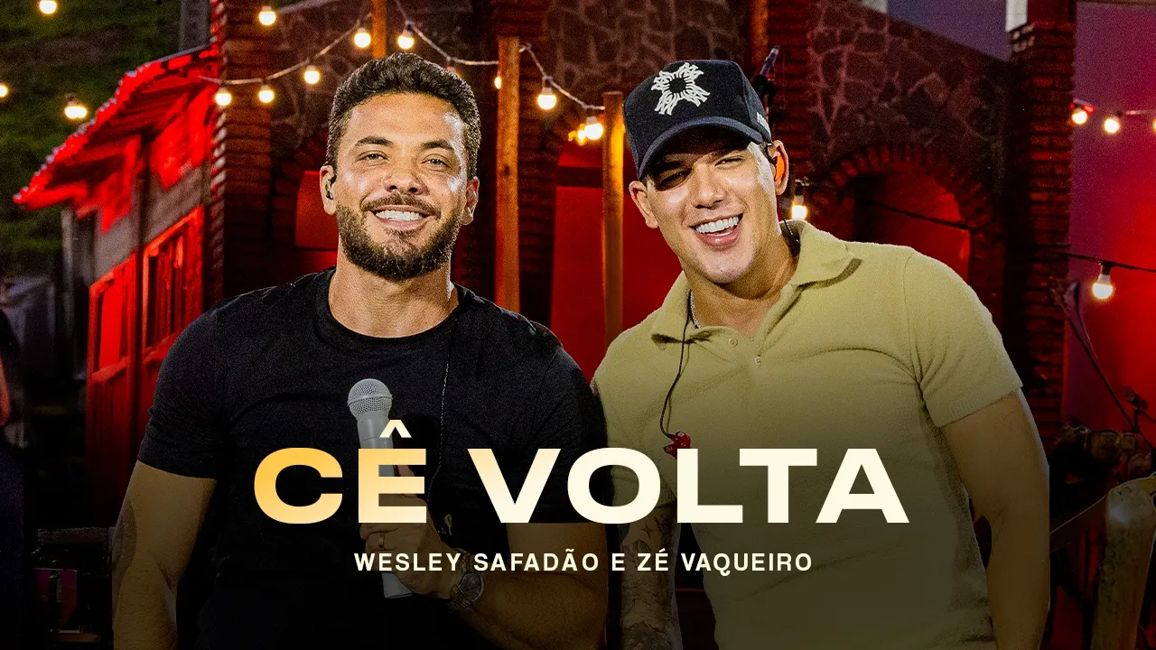  Wesley Safadão e Zé Vaqueiro - Cê Volta 