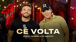Wesley Safadão e Zé Vaqueiro - Cê Volta