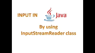 Input in Java Using InputStreamReader class