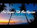 Download Lagu BERLAYAR TAK BERTEPIAN - ELLA ( COVER INDAH YASTAMI ) | LIRIK LAGU (Lyric)