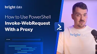 How to Use PowerShell Invoke-WebRequest With a Proxy