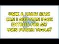 Unix Linux How can I add man page entries for my own power tools 6 Solutions