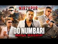 Dhanda Nyoliwala- Do Numbari  Mashup Song | From "Mirzapur The Movie"