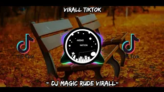 Download - DJ MAGIC RUDE- VIRALL TERBARU 2021- FT MAGIC ! MP3