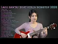 Lagu 🎵 LAGU SANTAI BUAT KERJA NONSTOP 2026 | FULL ALBUM SLOW ROCK \u0026 MELLOW TERBARU