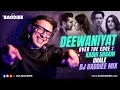 Lagu Deewaniyat X Over The Edge X Kabhi Shaam Dhale | DJ Baddiee Mix | Ek Deewane Ki Deewaniyat
