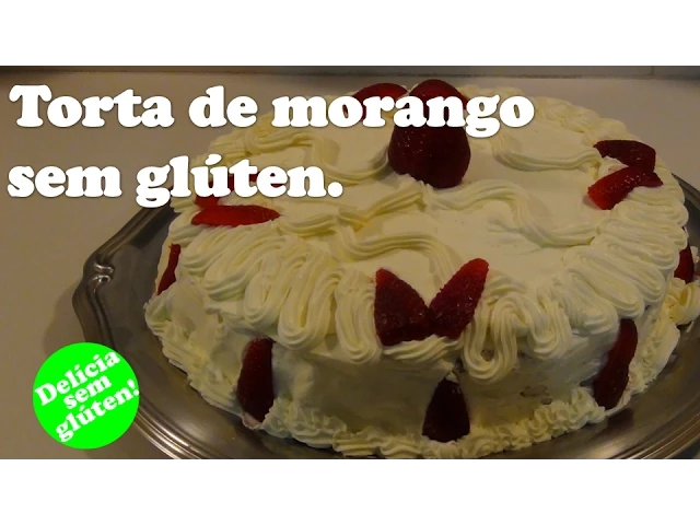RECEITA: TORTA DE MORANGO SEM GLÚTEN