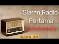 Lagu Kisah Siaran Radio Pertama di Hindia Belanda – Sejarah yang Jarang Dibahas