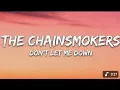 Download Lagu The Chainsmokers - Dont Let Me Down (Lyrics) ft. Daya