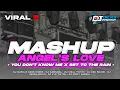 Download Lagu DJ MASHUP VIRAL ANGEL LOVE X ARIA X YOU DONT EVENT X SET TO THE RAIN TERBARU 2025‼️ 