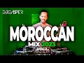 NEW MOROCCAN MUSIC MIX 2023 🔥 | BEST MOROCCAN MIX 2023 👻