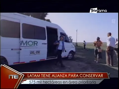 Latam tiene alianza para conservar 575 mil hectáreas en área prioritaria