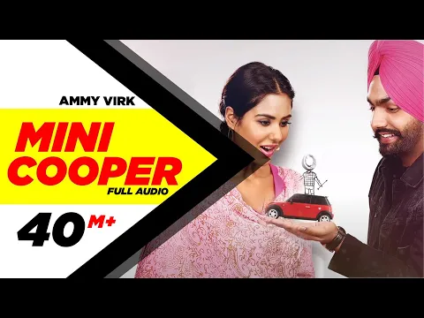 Download MP3 Mini Cooper ( Full Audio Song ) | Ammy Virk | Punjabi Song Collection | Speed Records