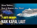 Lagu SELAMAT KARIER \u0026 REZEKIMU AKAN MEROKET !! INILAH 7 ARTI MIMPI NAIK KAPAL LAUT, PERTANDA BAIK