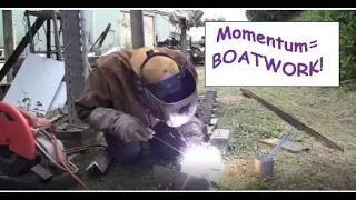 Building my steel sailing yacht Ep.6 MOMENTUM = GOOD Boatwork!