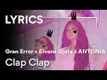 Download Lagu Gran Error x Elvana Gjata x ANTONIA - Clap Clap Lyric Video
