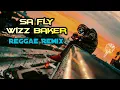 Download Lagu Wizz Baker - Sa Fly [ Reggae Slow Remix 2022 ]