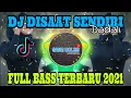 Lagu DJ DISAAT AKU SENDIRI DADALI FULL BASS TERBARU 2021