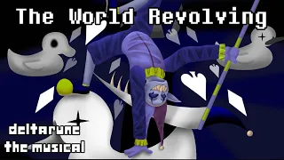 the world revolving deltarune the musical chapter 1