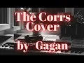 Download Lagu The Corrs- Toss the Feather cover by Gagan