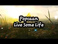 Popcaan- Live Some Life (Lyrics)