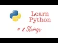 Learn Python Episode Strings