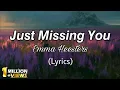Just Missing You - Emma Heesters | Andmesh Hanya Rindu (English Version) | (Lyrics)