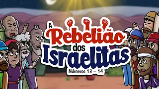 A rebelião dos israelitas | Histórias da bíblia | Minha Primeira Bíblia | 28
