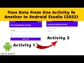 How To Pass Data From One Activity To Another Activity Android Studio Tutorial 2022