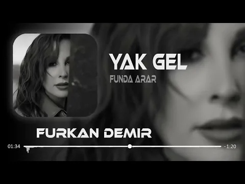 Download MP3 Funda Arar   Yak Gel  Furkan Demir Remix   (with lyrics)