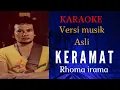 Download Lagu KERAMAT [ KARAOKE ] RHOMA IRAMA [ VERSI MUSIK ASLI ]