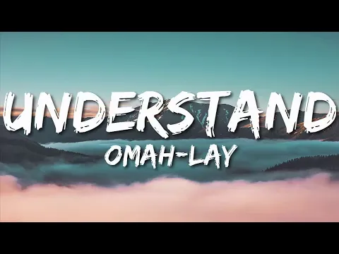 Download MP3 Omah Lay - Understand (Lyrics)