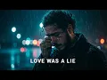 Download Lagu Post Malone - Love Was a Lie (Heart Touching Song💔)