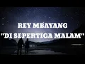 Download Lagu (lirik) Rey Mbayang - Di Sepertiga Malam