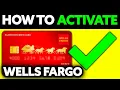 How To Activate My Wells Fargo Debit Card 2025 - UPDATED