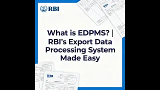 What is EDPMS RBI s Export Data Processing System Made Easy