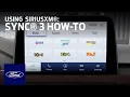 Using SiriusXM with SYNC 3 Ford How-To Ford
