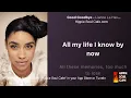 Lianne La Havas  - Good Goodbye (Lyrics)