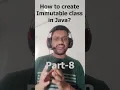 How to create an Immutable class in Java