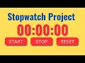 Stopwatch project in JavaScript JavaScript projects for beginners