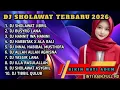 Lagu DJ SHOLAWAT TERBARU 2026 FULL ALBUM | FULL BASS MELODISHABLE MAKES YOUR HEART COOL