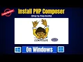How to Install PHP Composer on Windows 11 Complete Installation Guide