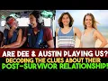 Are Dee Austin PLAYING Us Decoding the Clues About Their Post-Survivor Relationship