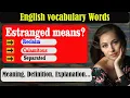 What does Estranged mean What is Estranged Estranged meaning in English English Grammar