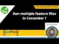 How to run multiple feature files in Cucumber Selenium Interview Question
