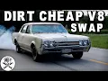 Can We do a V8 Swap on a SHOESTRING Budget with USED PARTS