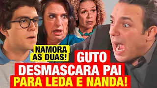 FAMÍLIA É TUDO - Guto DESMASCARA O PAI e prova que ele namora com Leda e Nanda ao mesmo tempo RESUMO