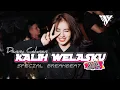 DJ KALIH WELASKU SPECIAL BREAKBEAT TERBARU 2024