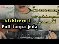 Kunci Gitar AISHITERU 2 - Zivilia | Full tanpa jeda